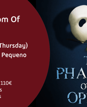 The Phantom of the Opera - Lisbon