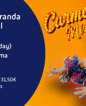 Carmen Miranda - O Grande Musical | La Féria - Politeama | Lisboa